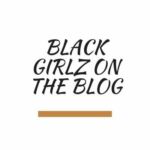 Black Girlz On The Blog